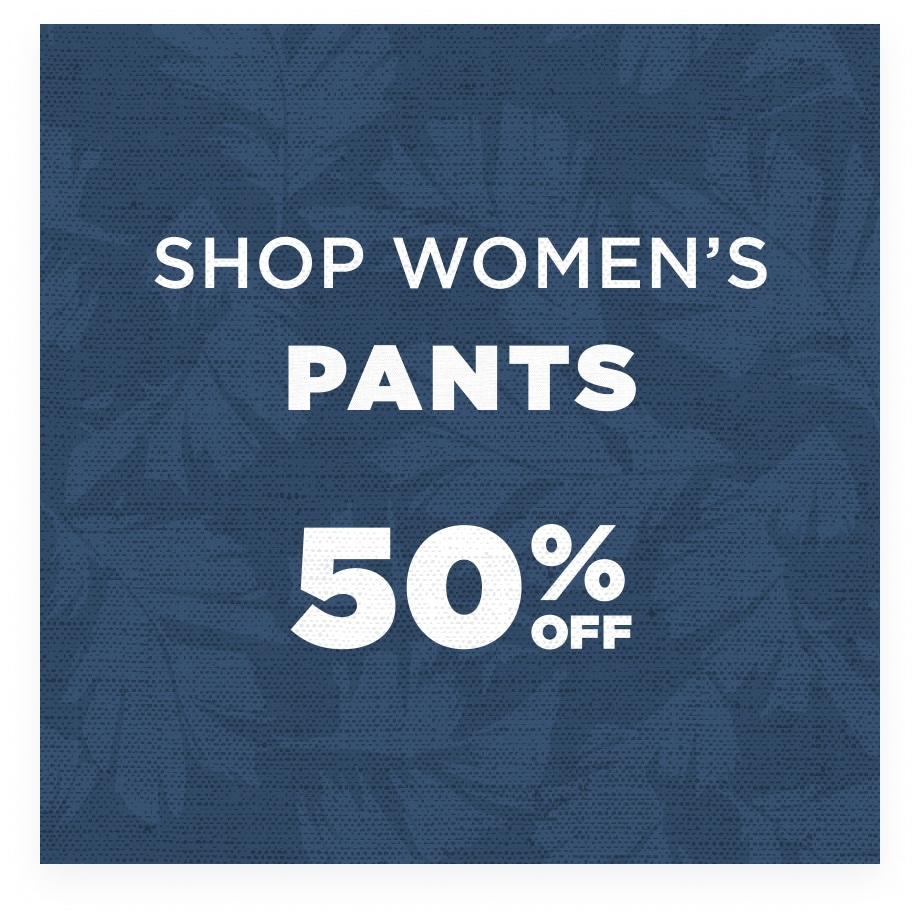 50% off Women's Pants