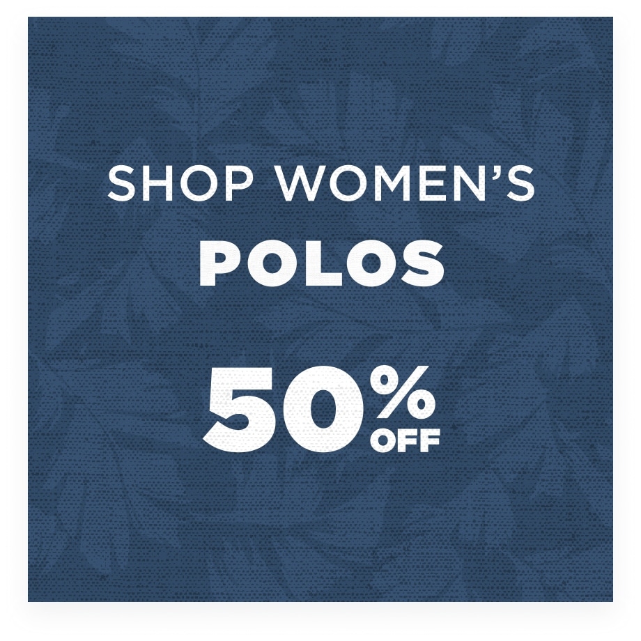 50% off Women's Polos